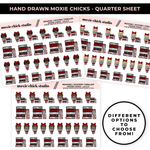 MOXIE CHICKS - MYSTERY READ (HAND DRAWN) / QUARTER SHEET / NEW RELEASE
